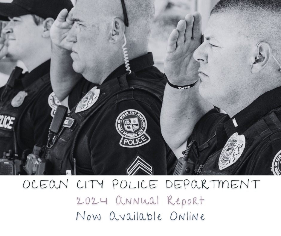 Ocean - On behalf of Interim Chief Colbert and the Ocean City Police ...
