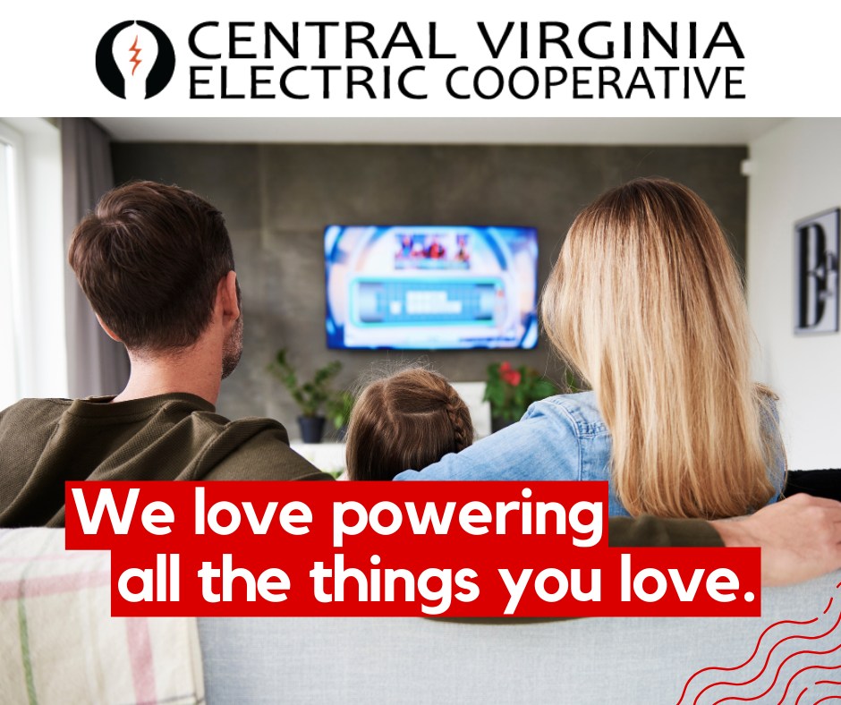 At CVEC, we make... - Central Virginia Electric Cooperative