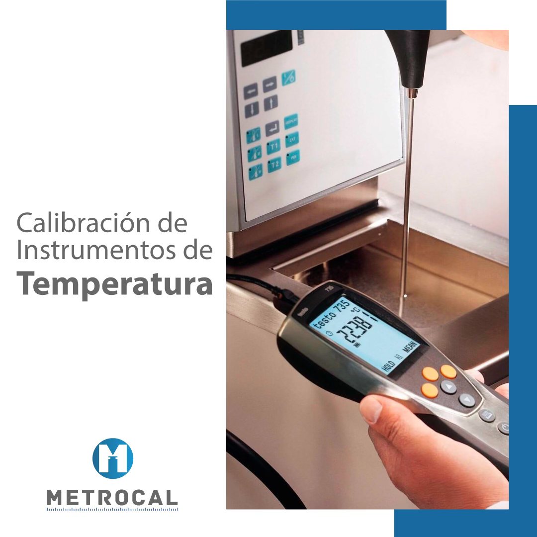 Metrología - La calibración de instrumentos de temperatura implica, al ...