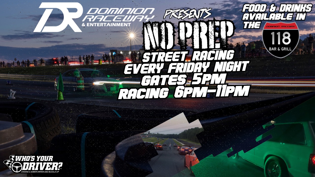 Friday Night No Prep Street Racing