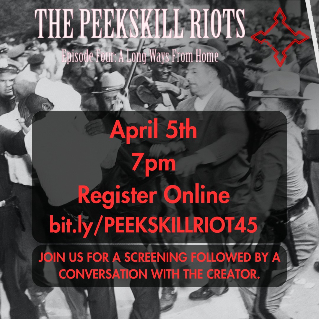 Putnam - 📽️ THE PEEKSKILL RIOTS: EPISODE FOUR 🎤 History you weren’t ...