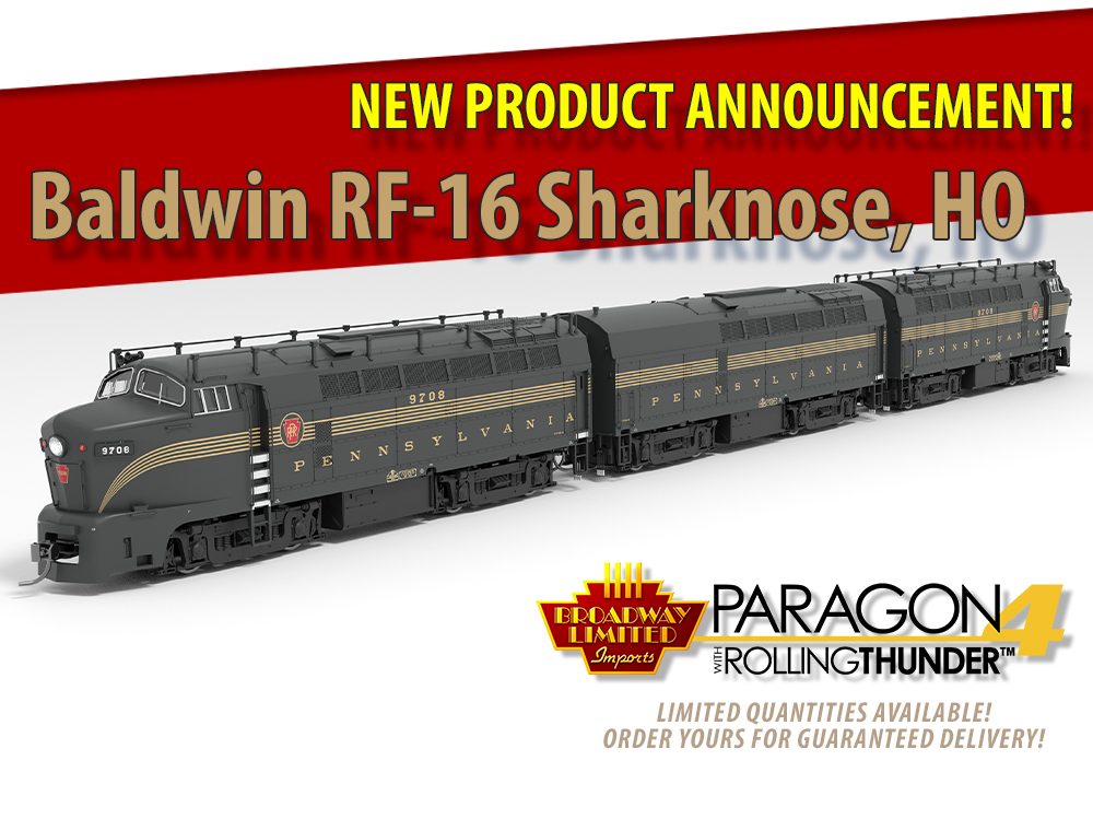 Shark! Shark! Broadway Limited Imports, LLC's new Sharknose RF-16