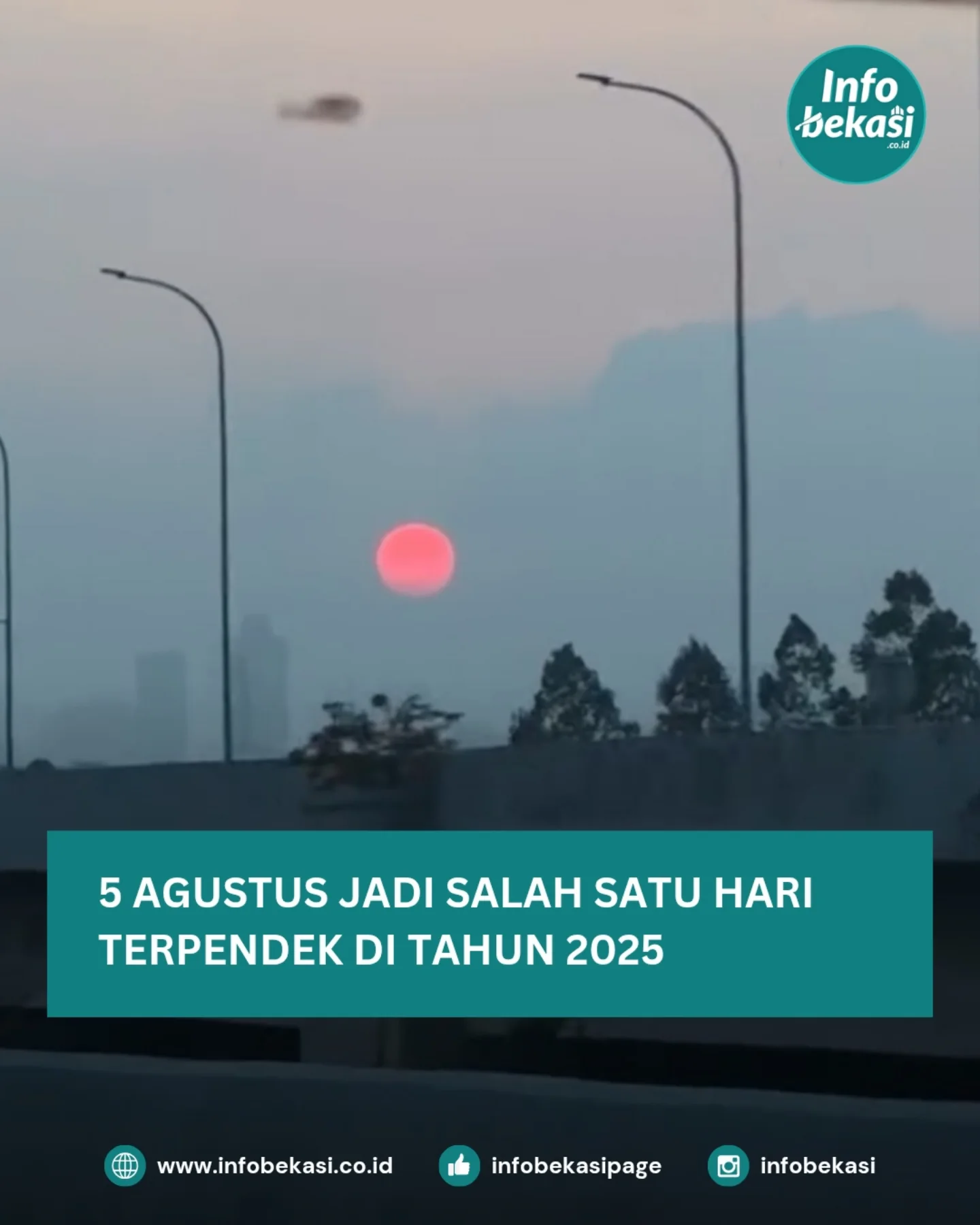 Info - Tanggal 5 Agustus menjadi salah satu hari terpendek di tahun ...