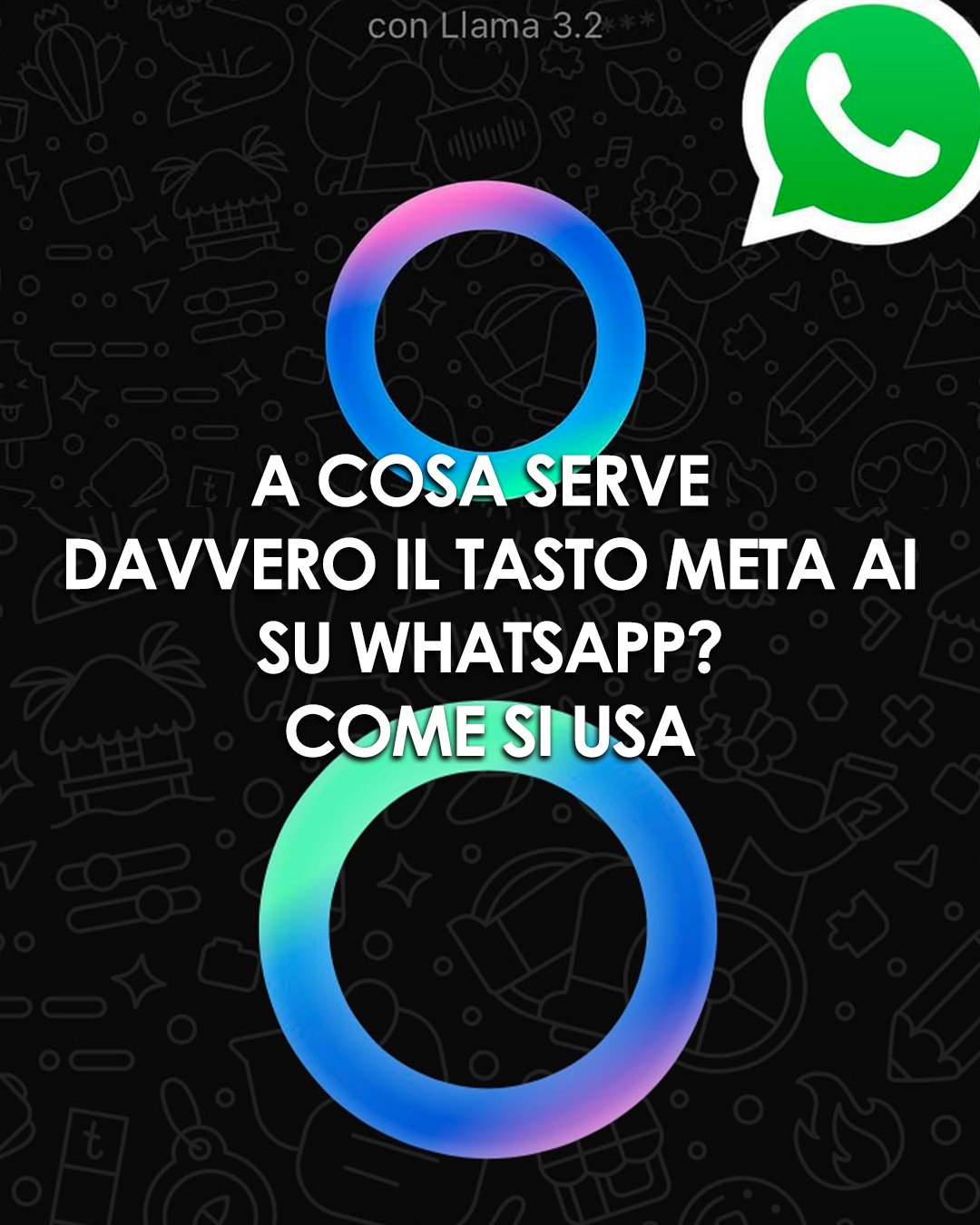 Ohga - 📲 A cosa serve davvero il nuovo tasto META AI su WhatsApp? La ...