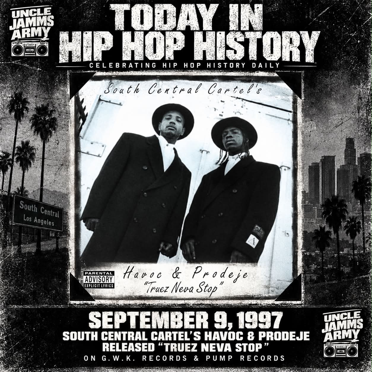 29 years ago today, Havoc & Prodeje of South Central Cartel