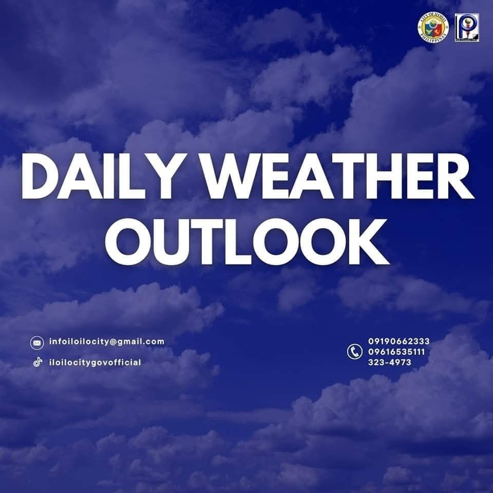 Iloilo City Government - DAILY WEATHER OUTLOOK April 4, 2025 Weather ...