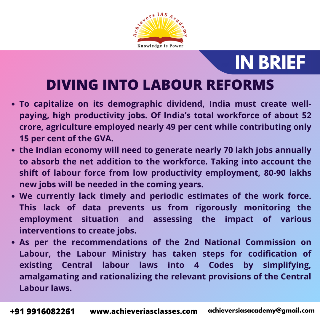 DIVING INTO LABOUR REFORMS To capitalize on its demographic dividend ...