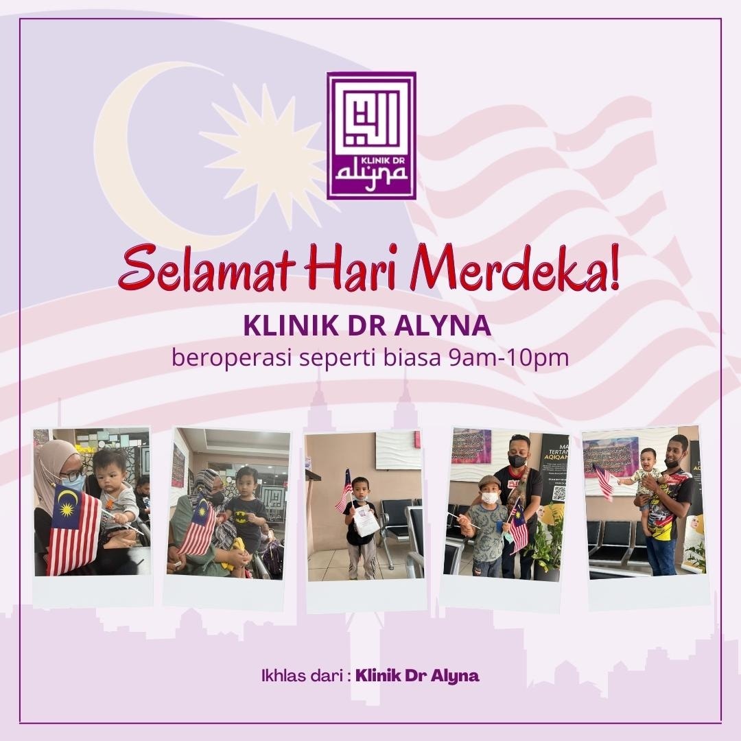 SELAMAT HARI MERDEKA... - Klinik Dr Alyna Wangsa Maju 24Jam