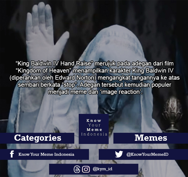 Know - Source: xhttps://knowyourmeme.com/memes/king-baldwin-iv-hand ...