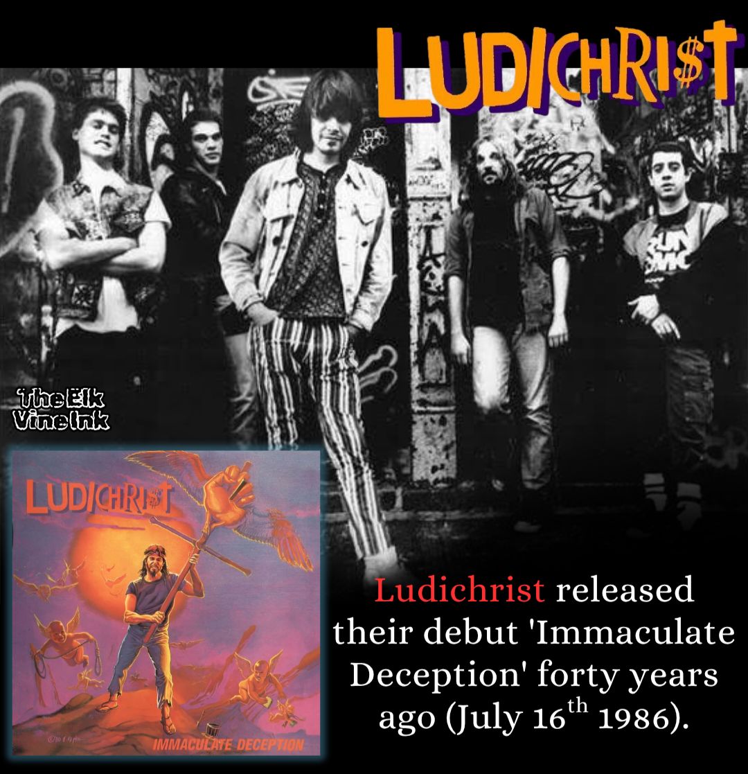 LUDICHRIST Immaculate Deception July 16th 1986 Recorded at