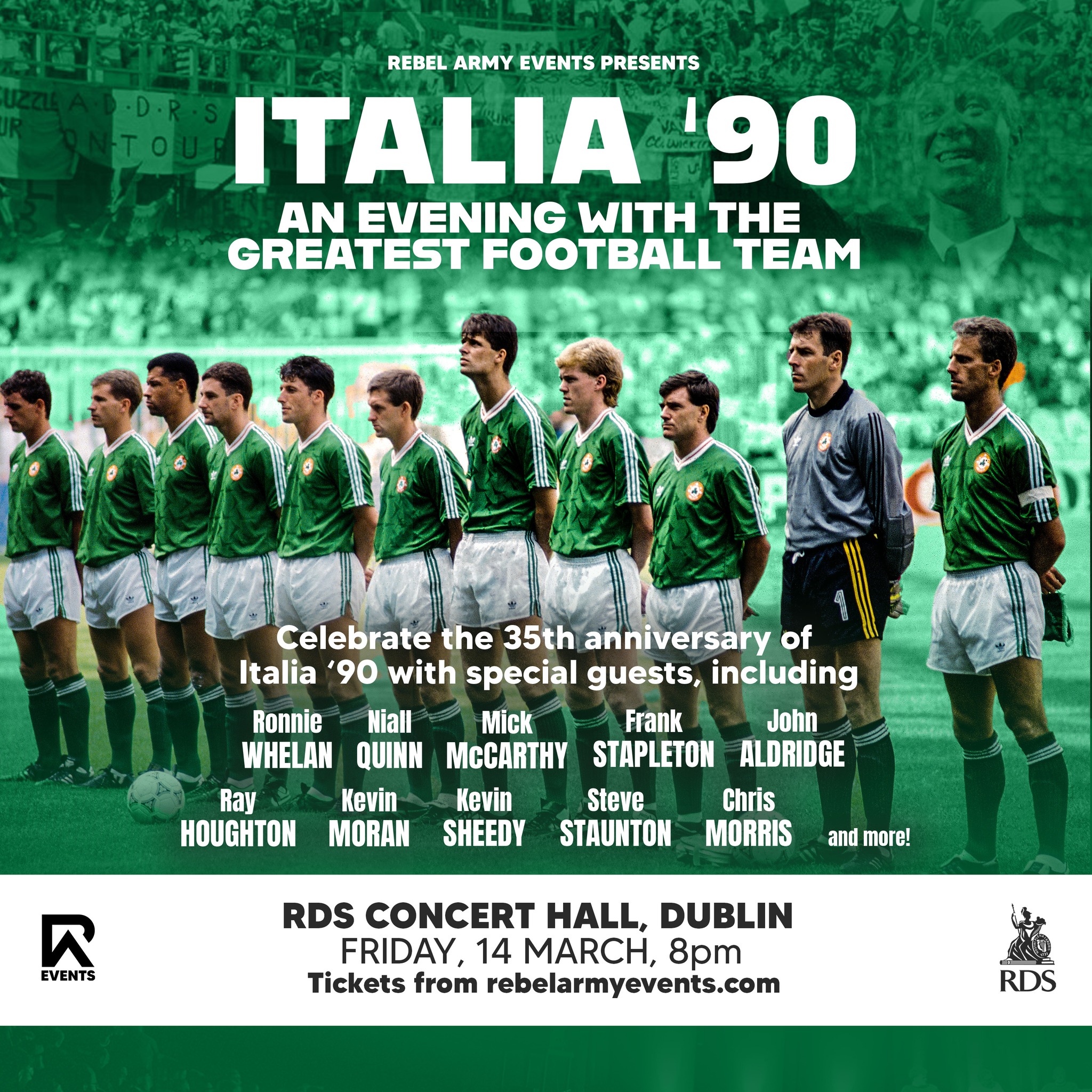 RDS - Italia ’90: An Evening With The Greatest Football Team, marks 35 ...