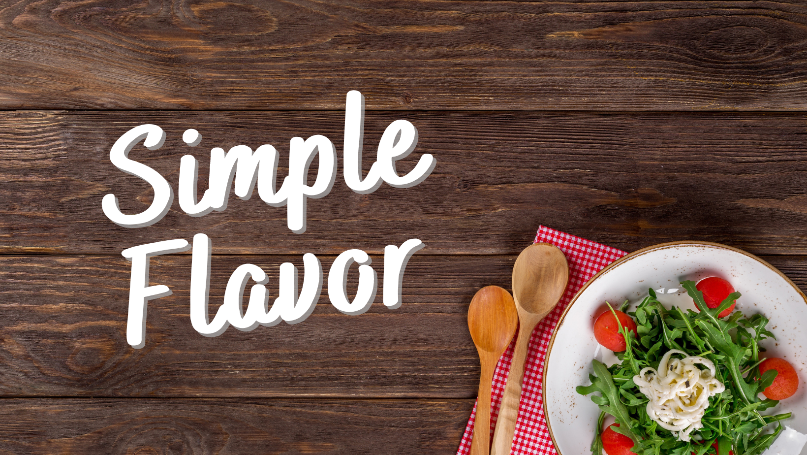 Simple Flavor
