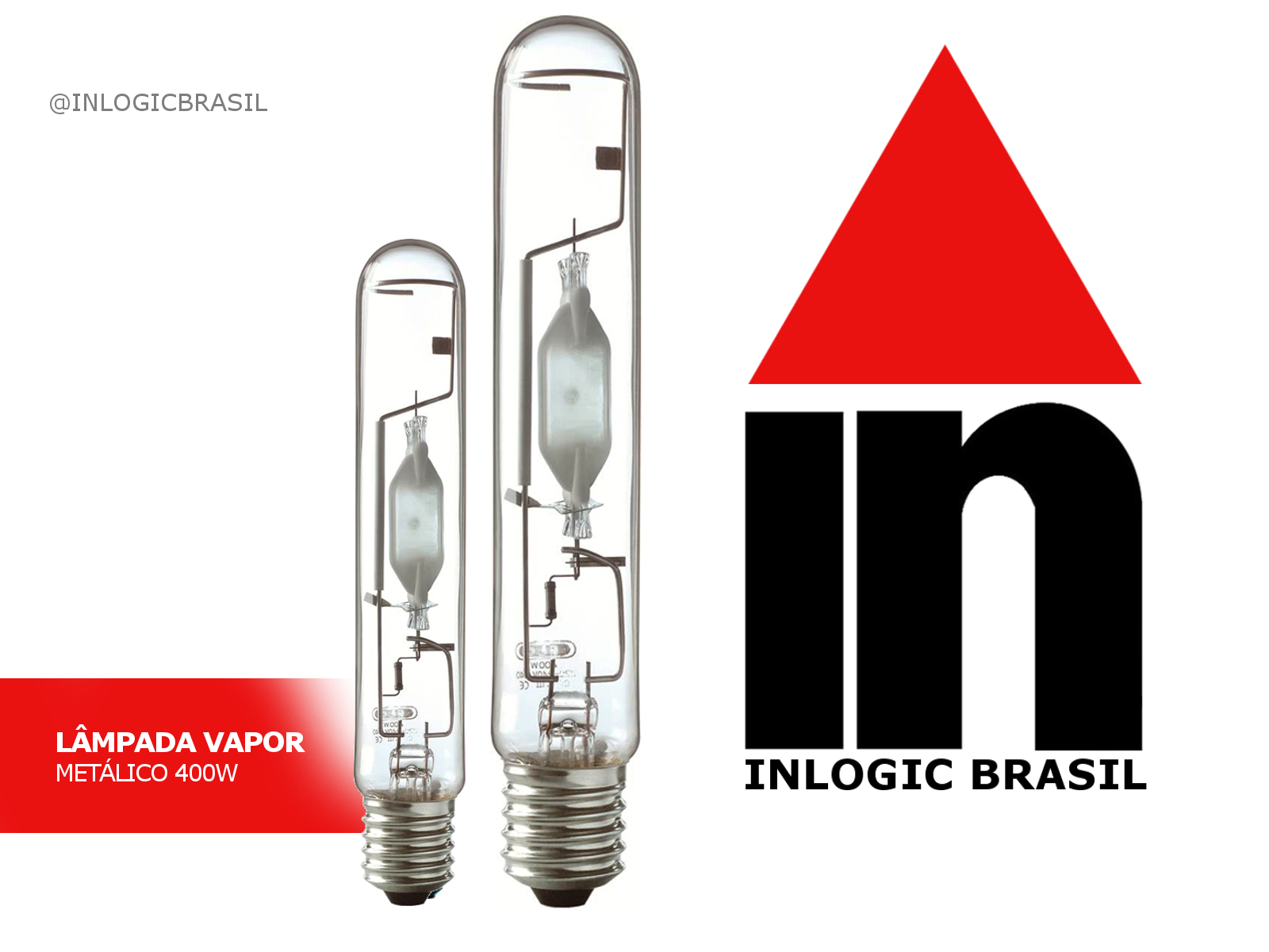 Inlogic Brasil - As Lâmpadas de vapor metálico 