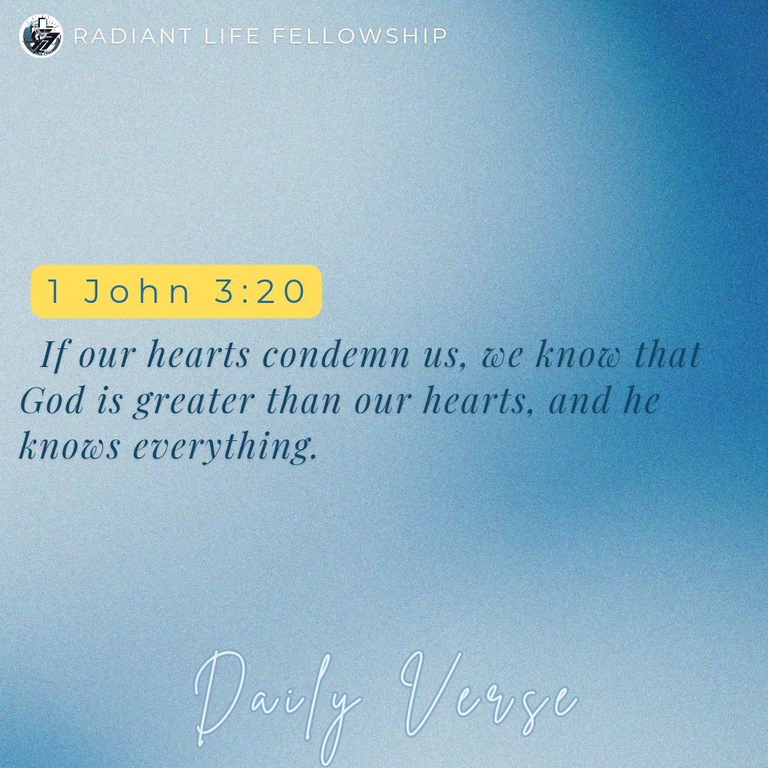 DAILY VERSE 1 John 3:20 If... - Radiant Life Fellowship | Facebook