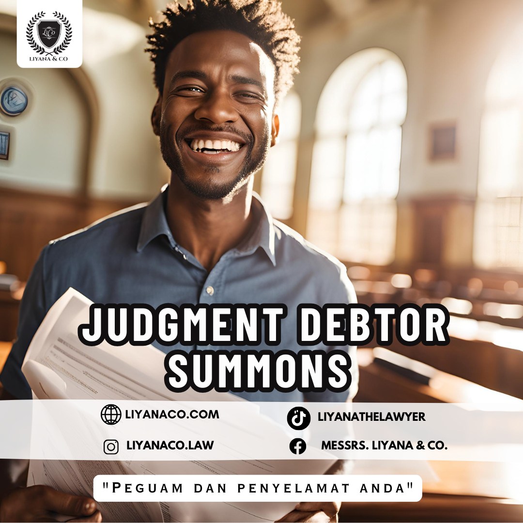 Liyana - JUDGMENT DEBTOR SUMMONS Unpaid debts? The court can take ...