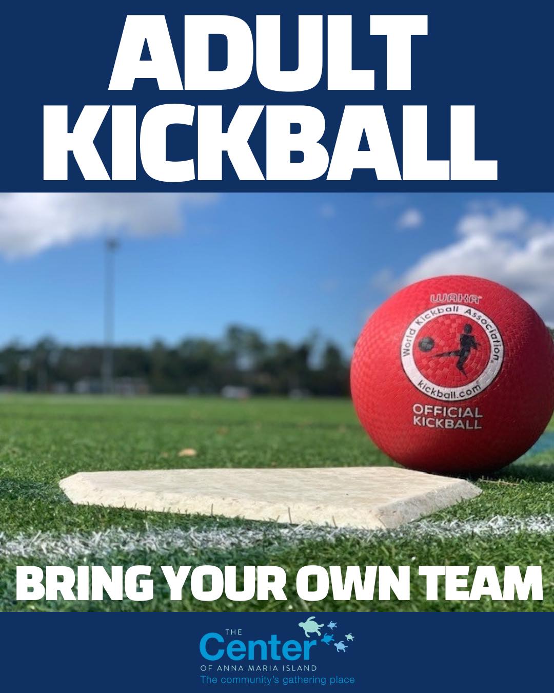 The Center of Anna Maria Island - 🌟 Adult Spring Kickball League – Sign ...