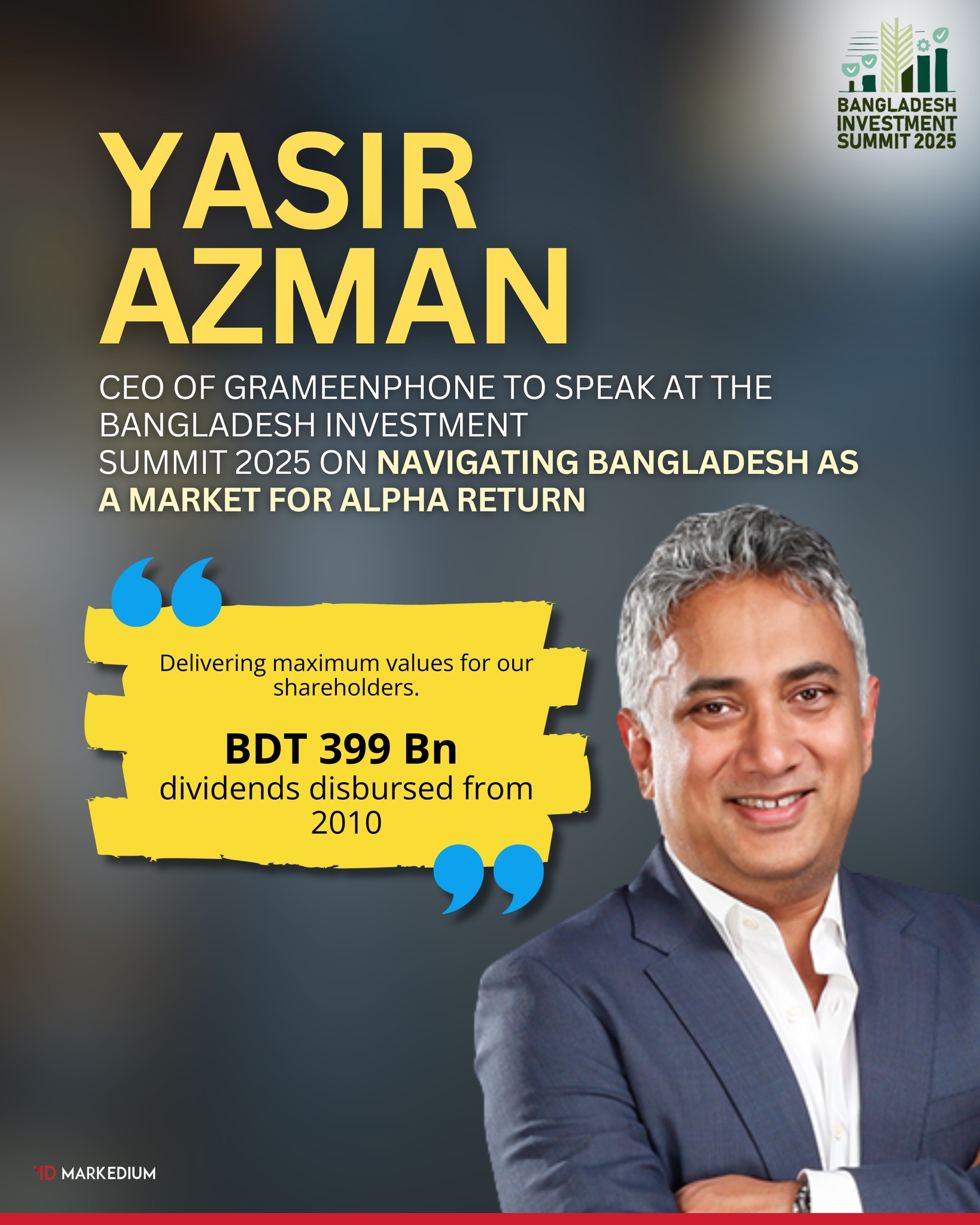 Markedium - Grameenphone Ltd CEO Yasir Azman will speak at... | Facebook