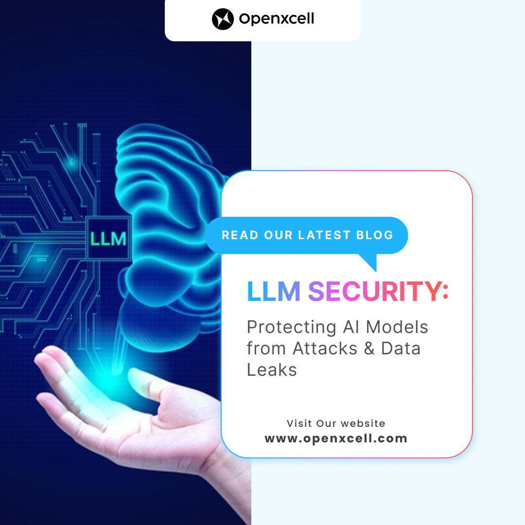 OpenXcell - 🔐 Discover How LLM Security is Shaping the Future of Data ...