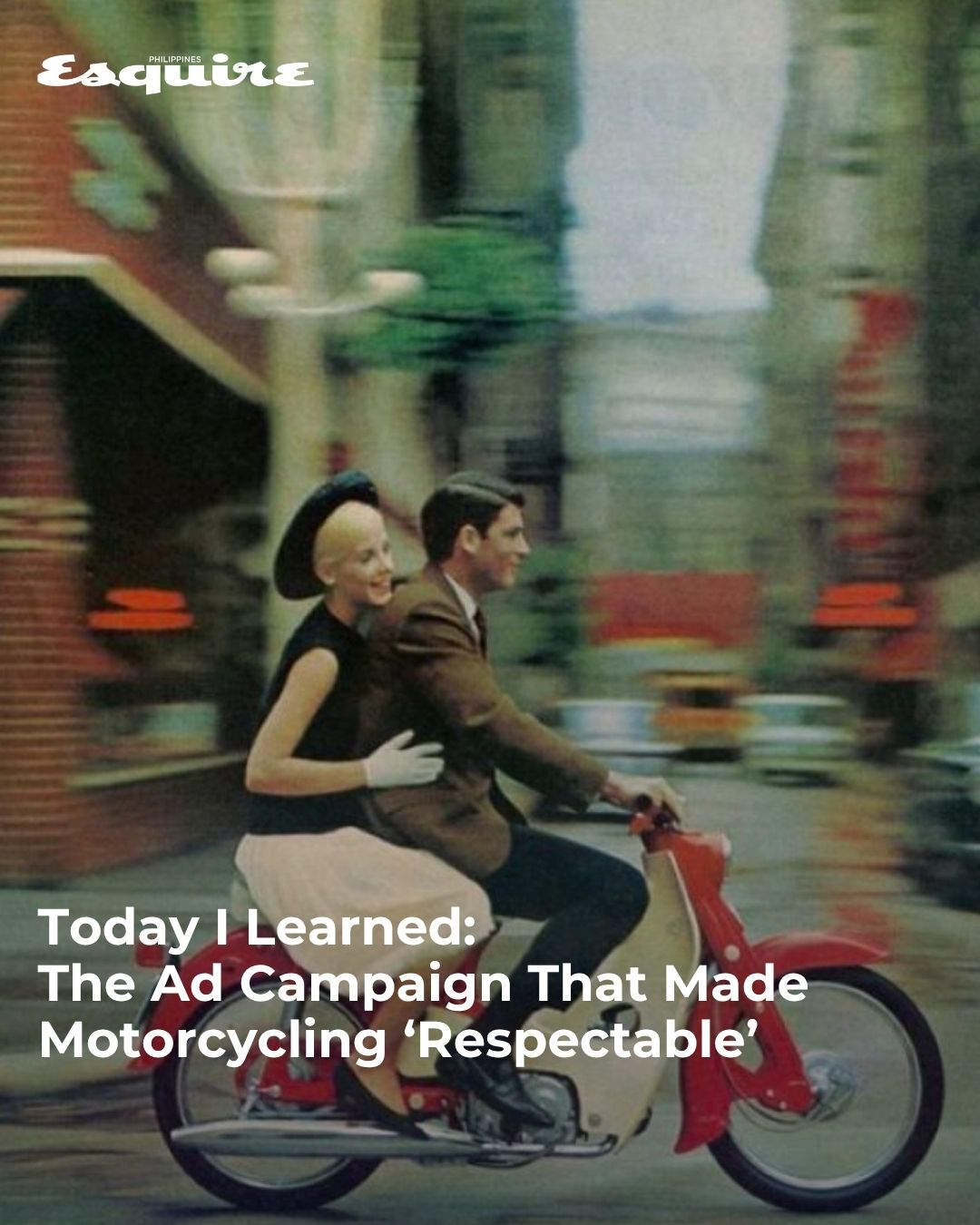 In the early 1960s, motorcycles carried a rough reputation in