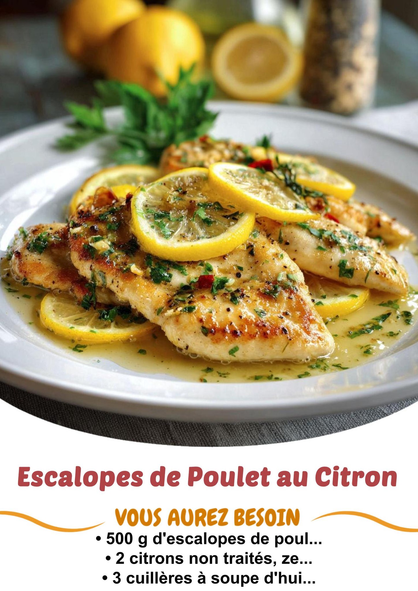Recette - Escalopes de Poulet au Citron Blancs de poulet marinés au ...