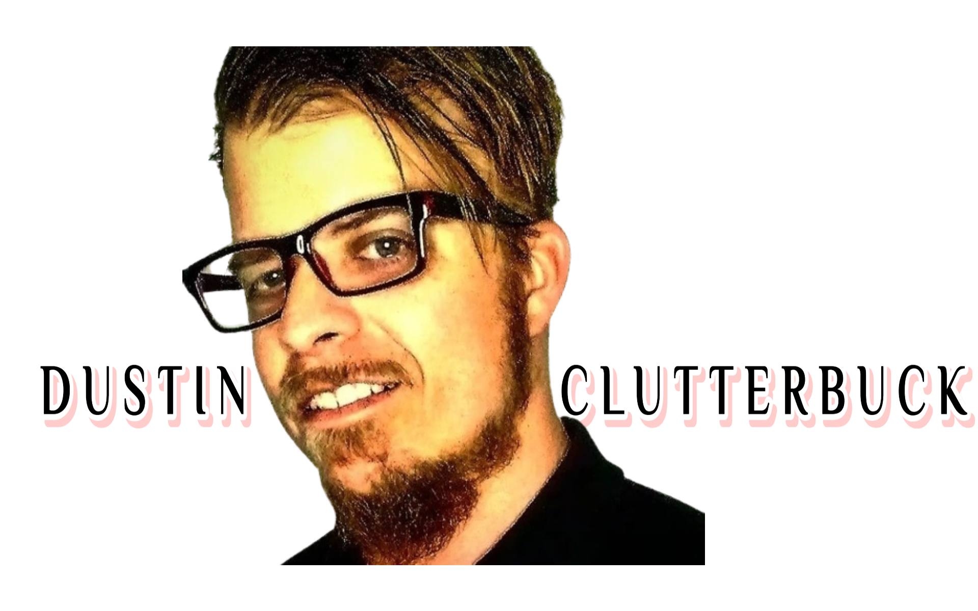 Dustin Clutterbuck - Home