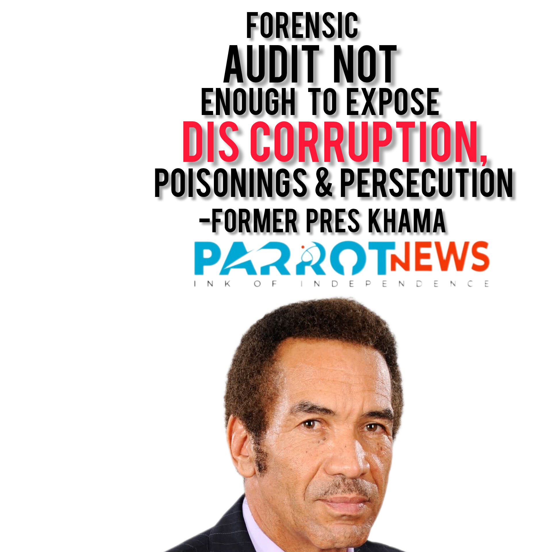 Former President Ian Khama has... - The Parrot News Online | Facebook