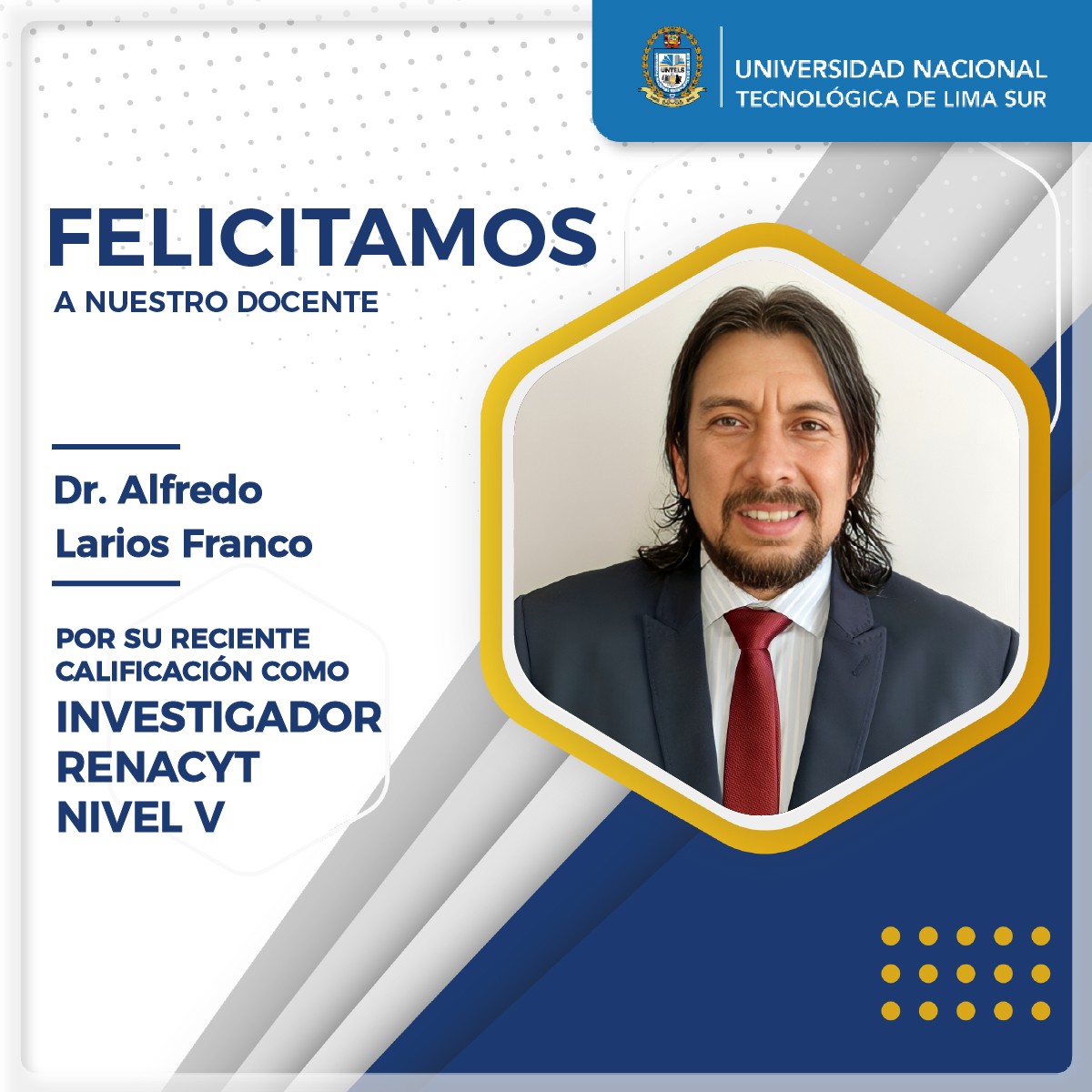 Universidad - 👏 Felicitamos al doctor Alfredo Larios Franco por su ...