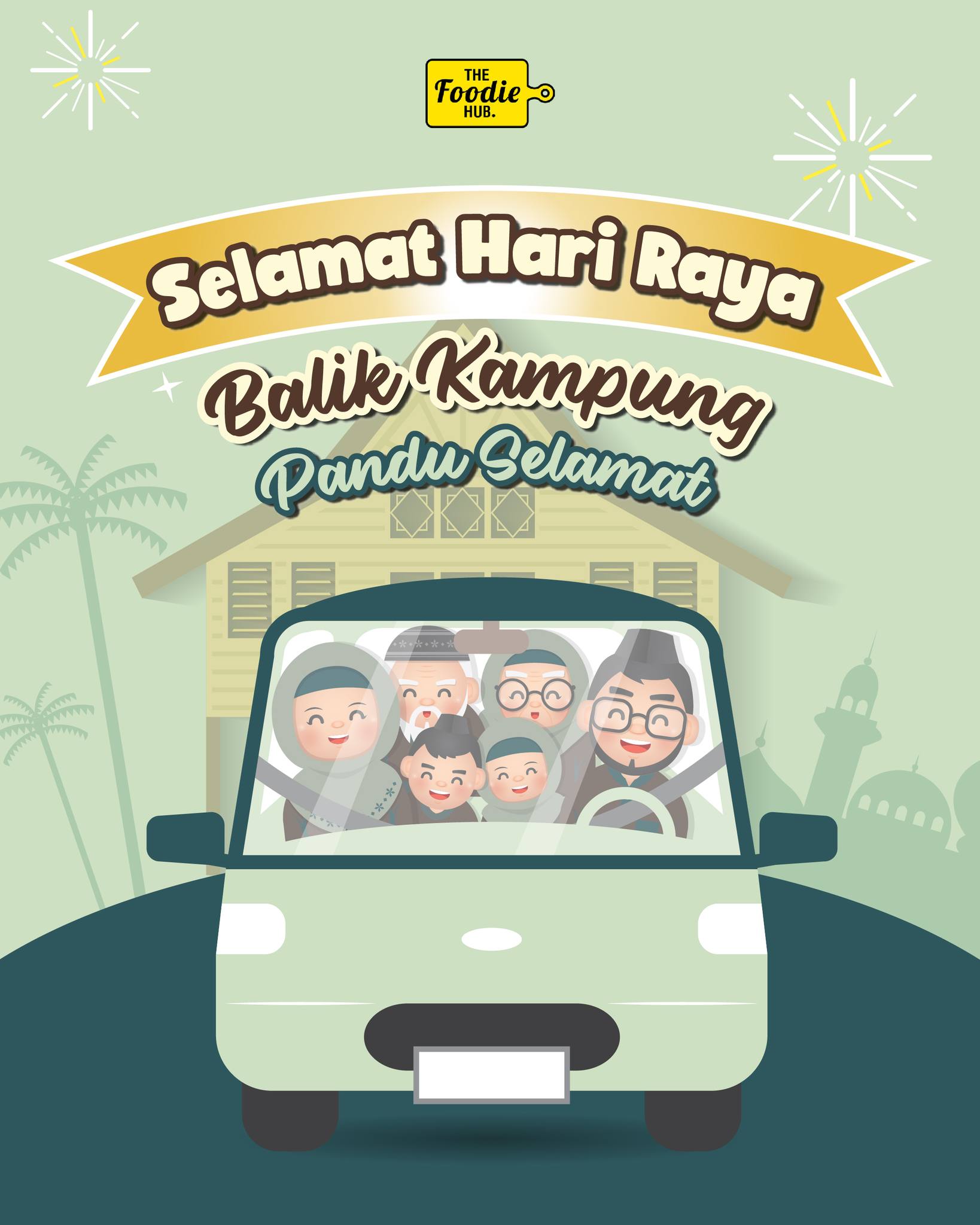 The Foodie - 🚗 Hari Raya Balik Kampung, Safety First! 💨 The Foodie Hub ...