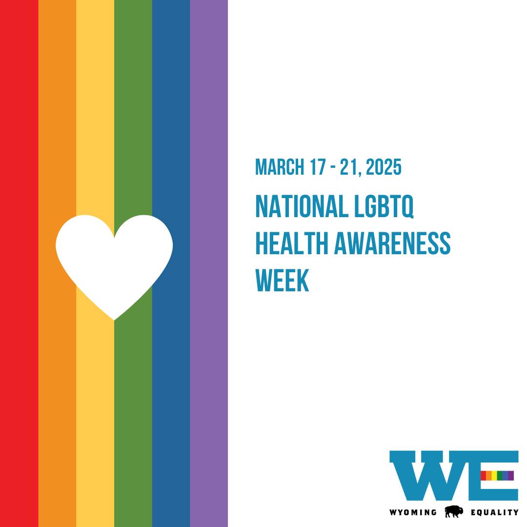 Wyoming - This week is National Health Awareness Week (#LGBTQHAW25 ...