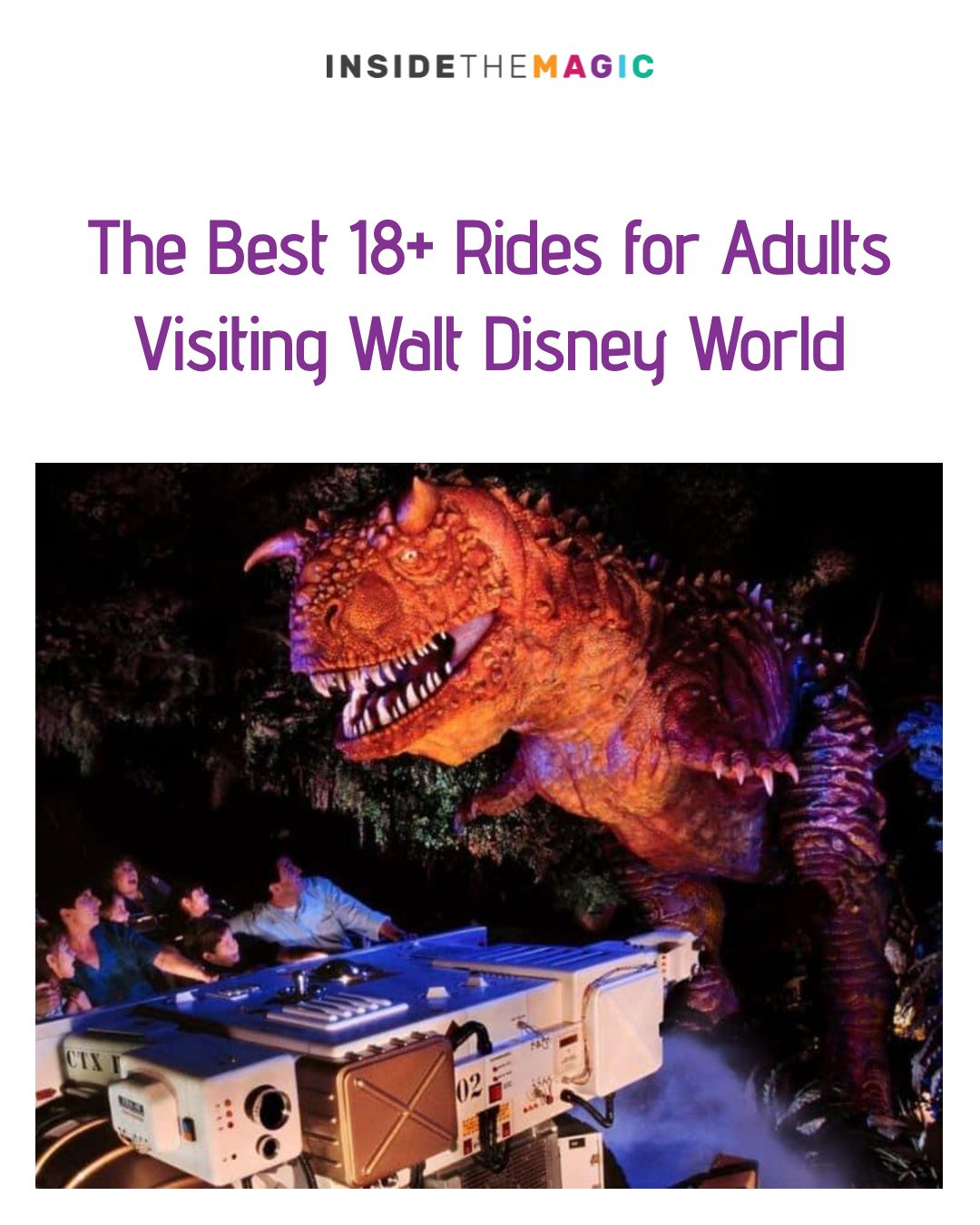 Inside - The Best 18+ Rides for Adults Visiting Walt Disney World 👉 ...