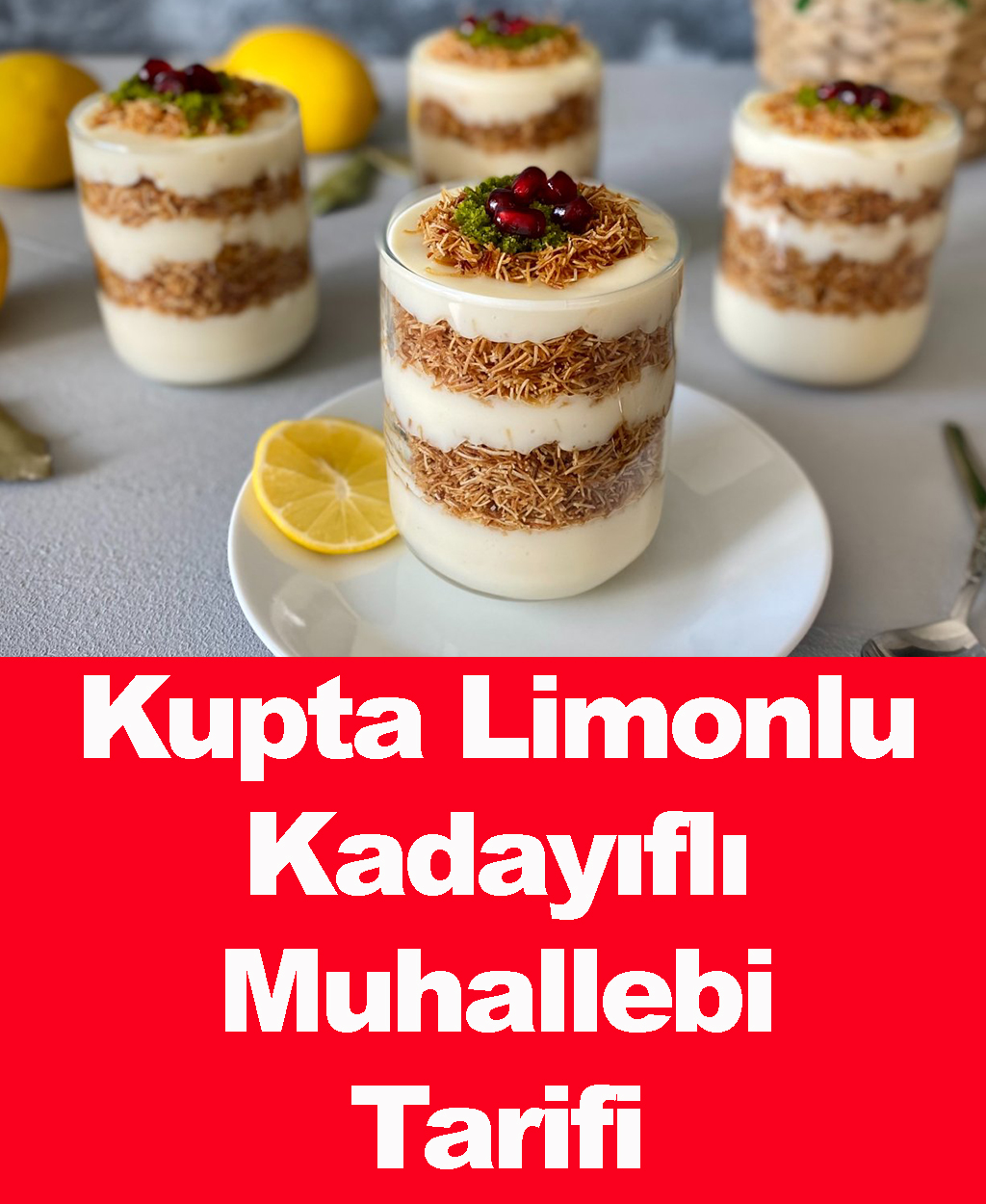 Kupta Limonlu Kadayıflı Muhallebi... - Yemek Tariflerim | Facebook