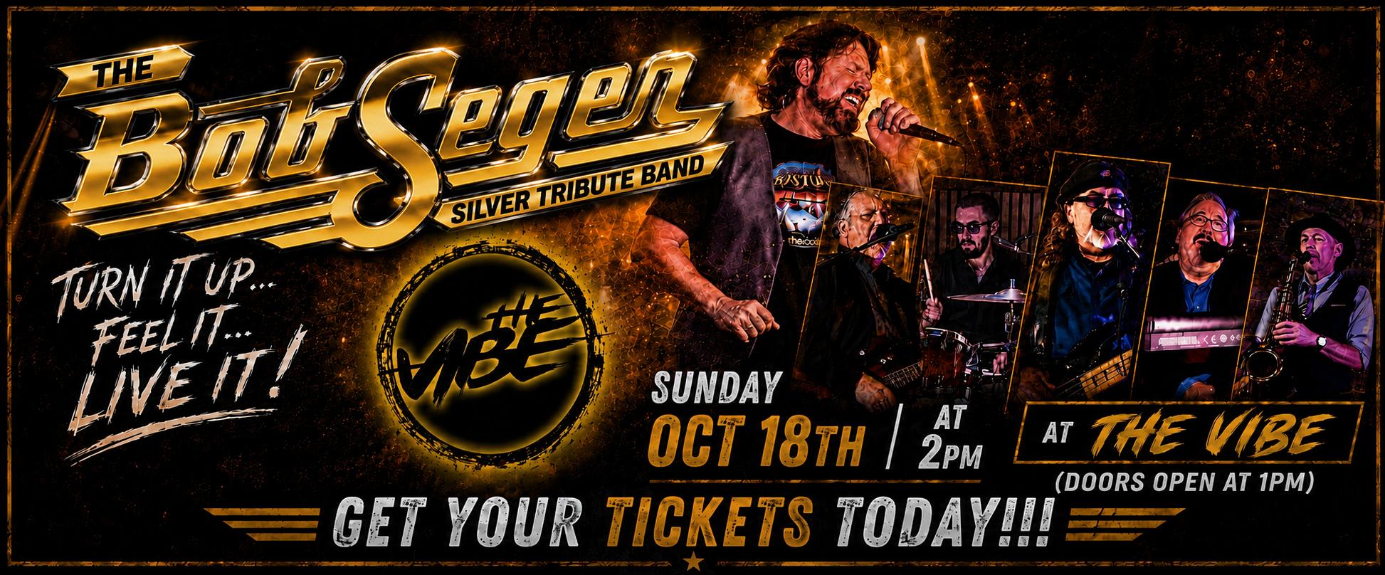 The Bob Seger Silver Tribute Band returns to The Vibe!!