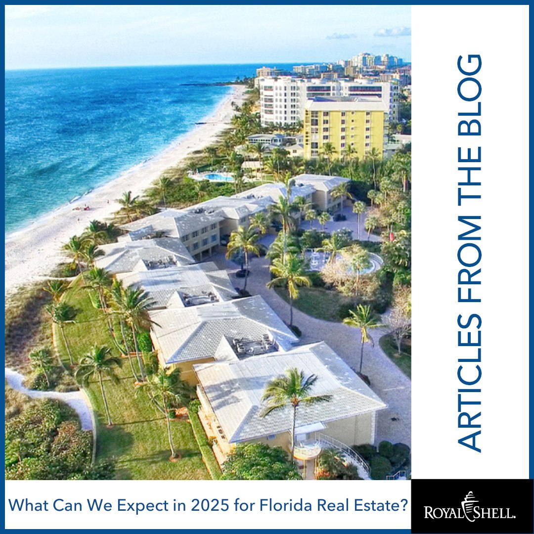 Royal - The real estate outlook in Lee and Collier Counties for 2025 ...