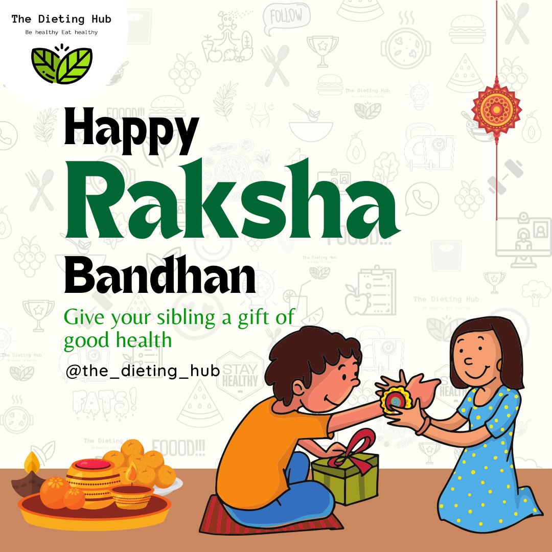 The_dieting_hub - 🎉 Happy Raksha Bandhan! 🎉 This Raksha... | Facebook