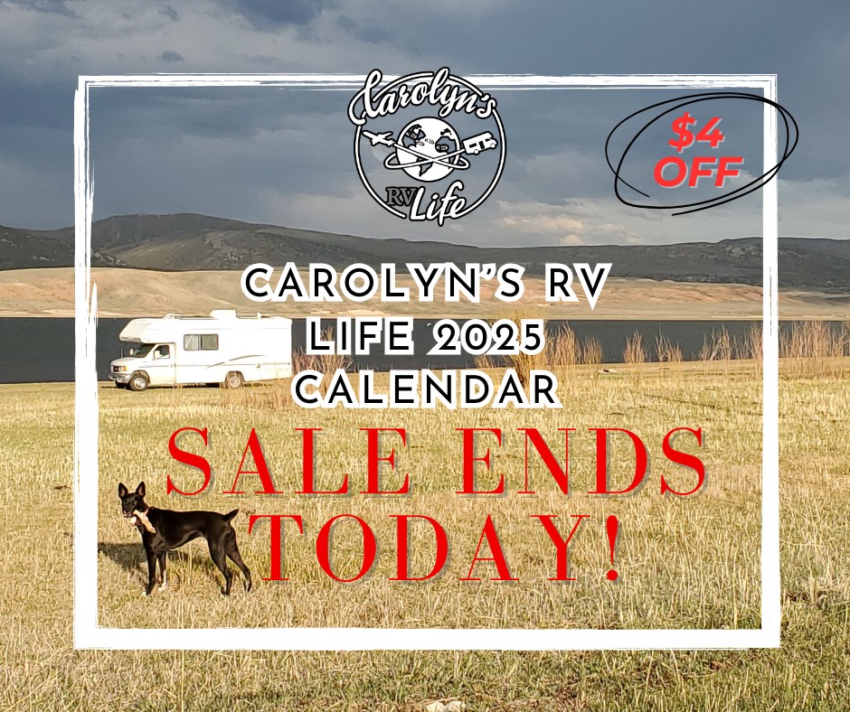 LAST CHANCE!!! It's the last day to... - Carolyn's RV Life