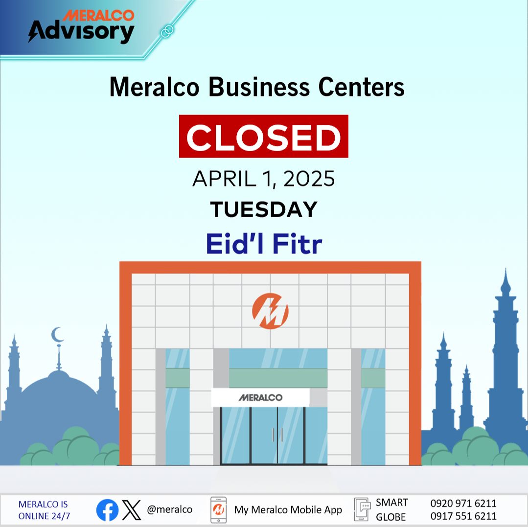 Meralco - All Meralco Business Centers will be closed on April 1, 2025 ...