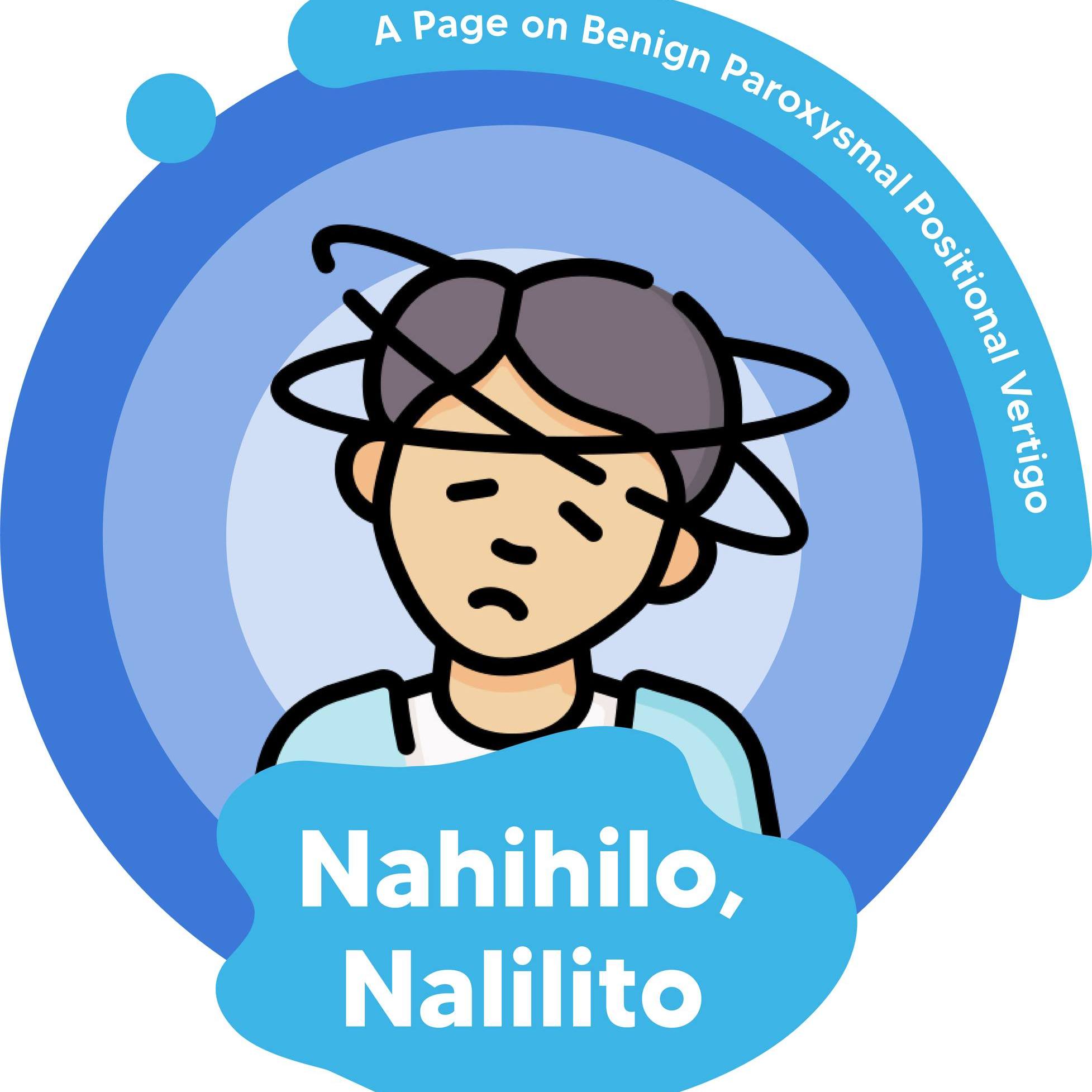 Nahihilo,... - Nahihilo, Nalilito: A Page on Dizziness
