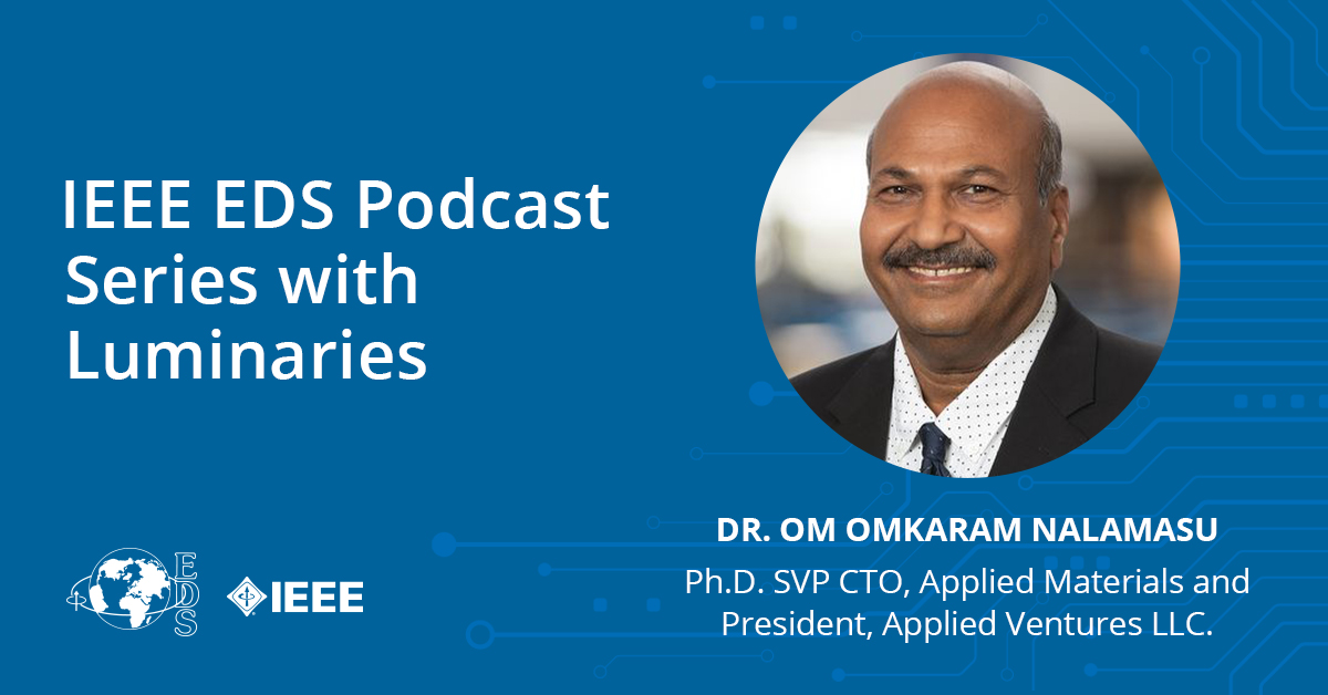 IEEE - Listen to the new Podcast with EDS Luminaries - Episode 32, with ...