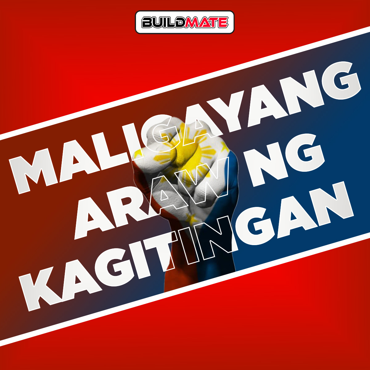 Buildmate - Kasama ang Buildmate sa paggunita ng kabayanihan ng ating ...
