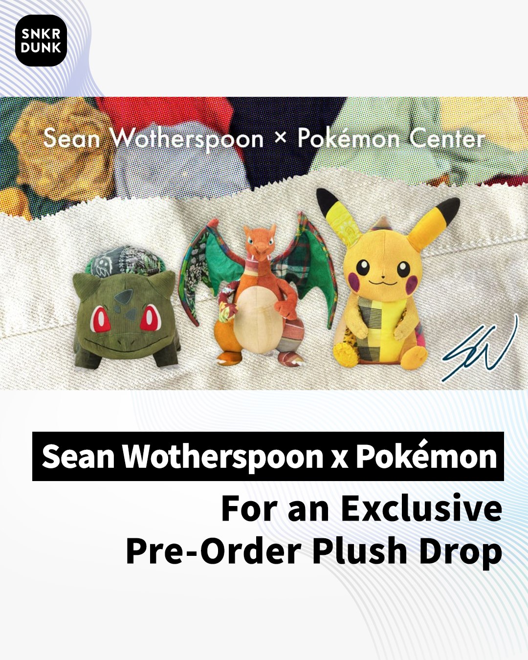 ⚡🧸 Sneak Peek: Pokémon x Sean Wotherspoon Vintage Plushies Drop