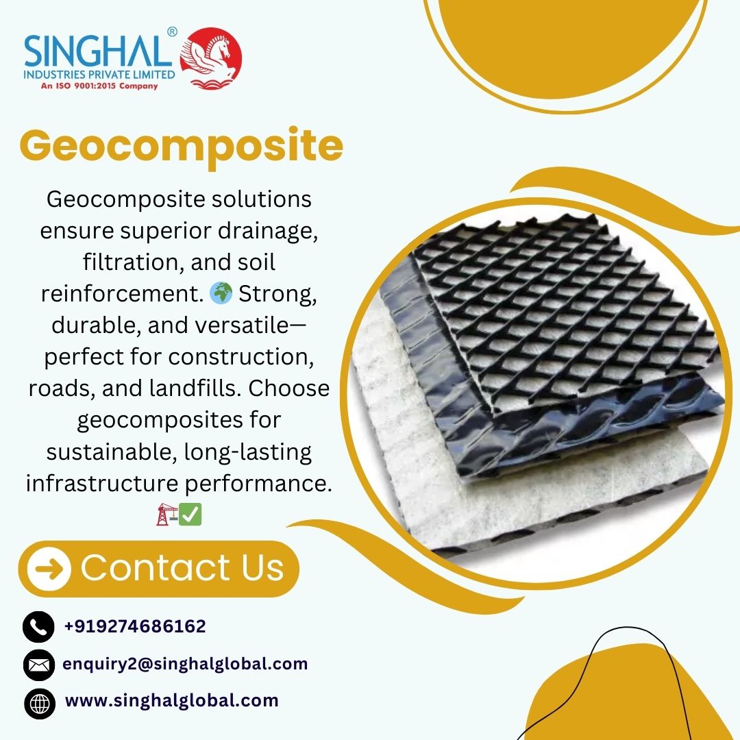 Singhal - 🌍 Strengthen infrastructure with Geocomposite solutions! 💪 ...