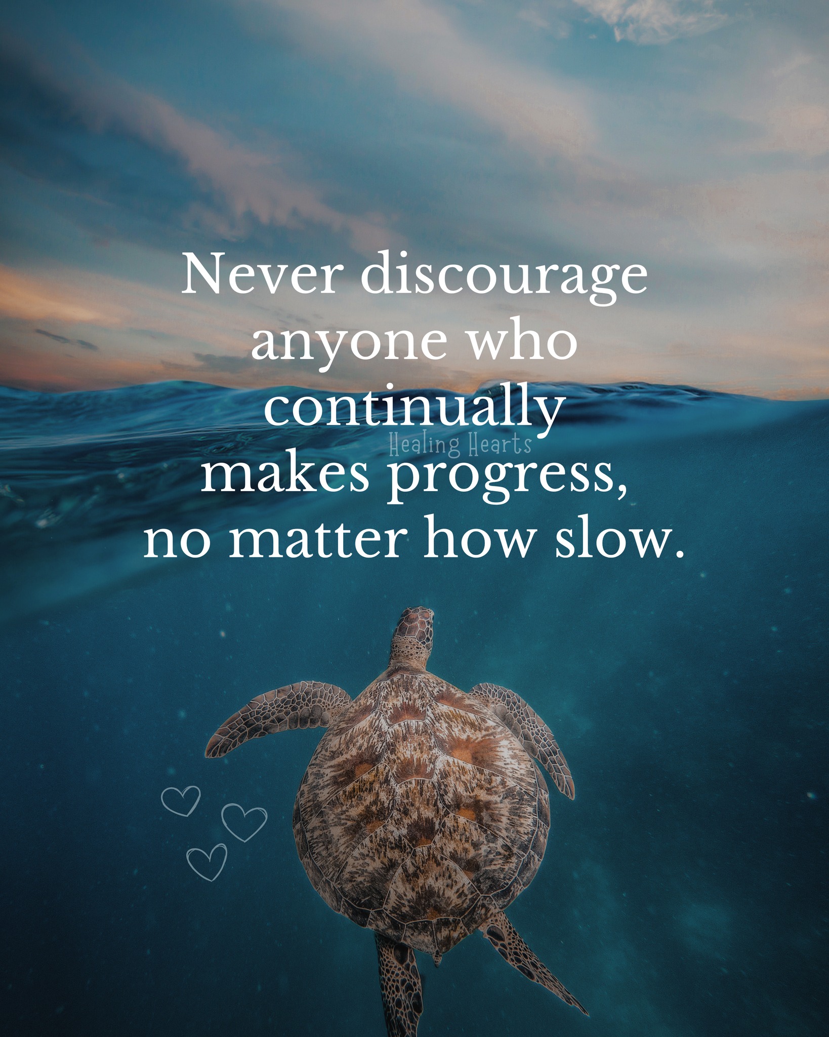 Healing - Never discourage anyone who continually makes progress...no ...