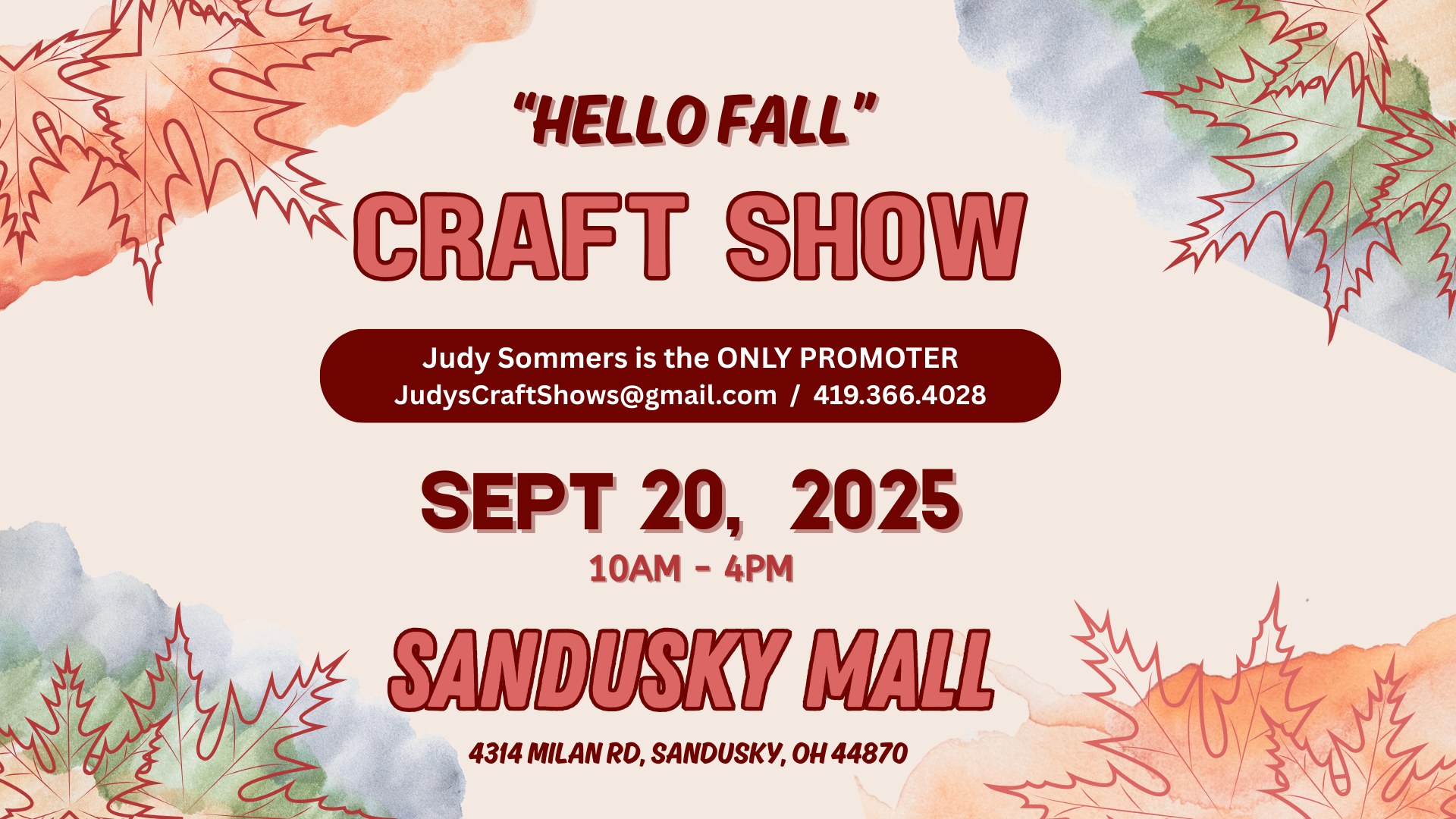 HELLO FALL - JudysCraftShows@gmail.com / 419.366.4028