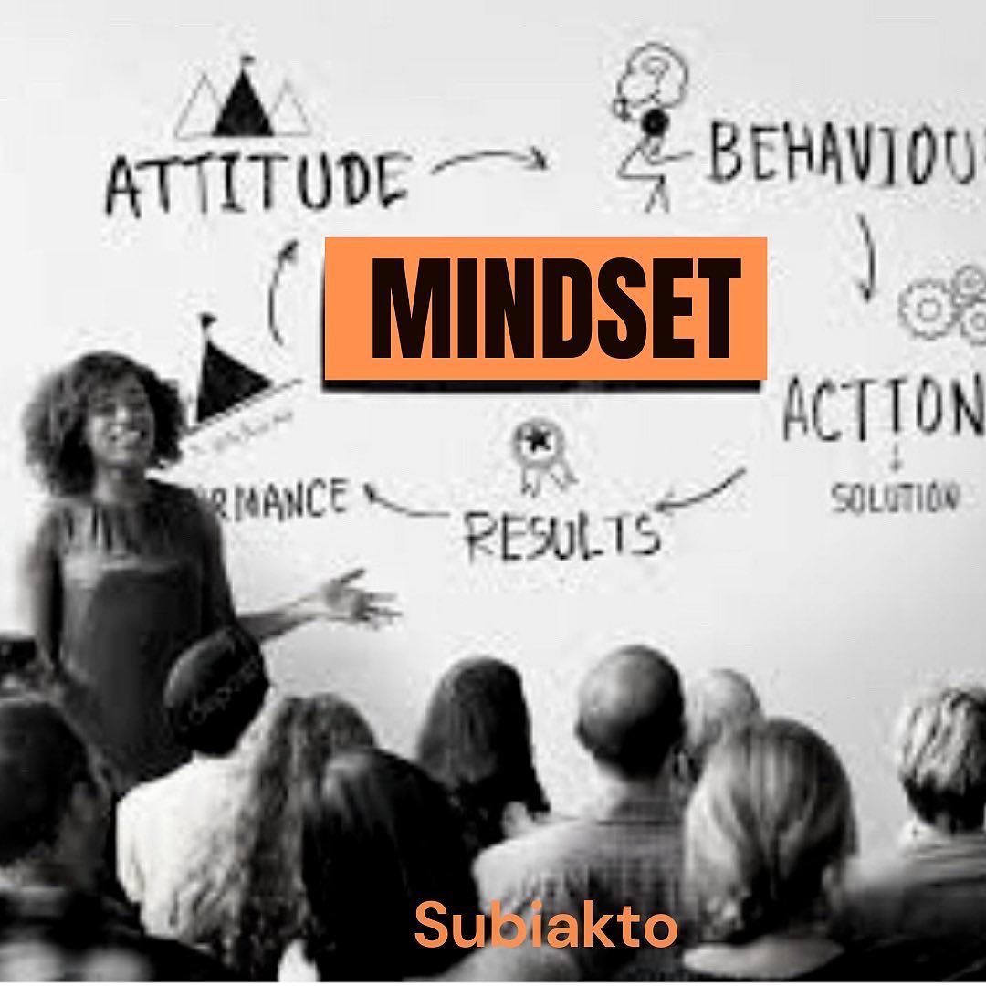 Subiakto - MENGUBAH MINDSET TIDAK SEMUDAH MEMBALIKKAN...