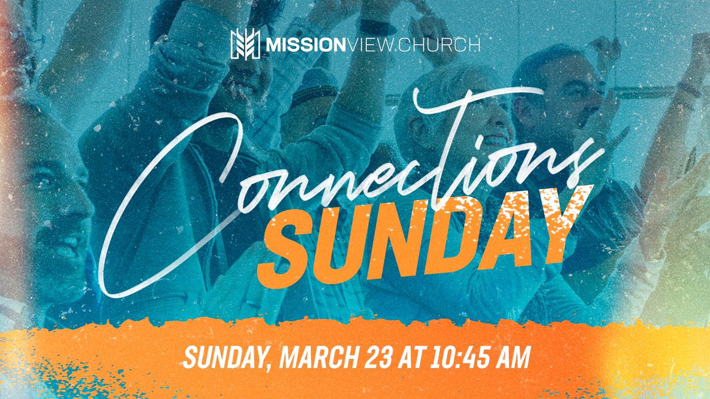 Mission - Join us tomorrow for Connections Sunday—a time to grow in ...