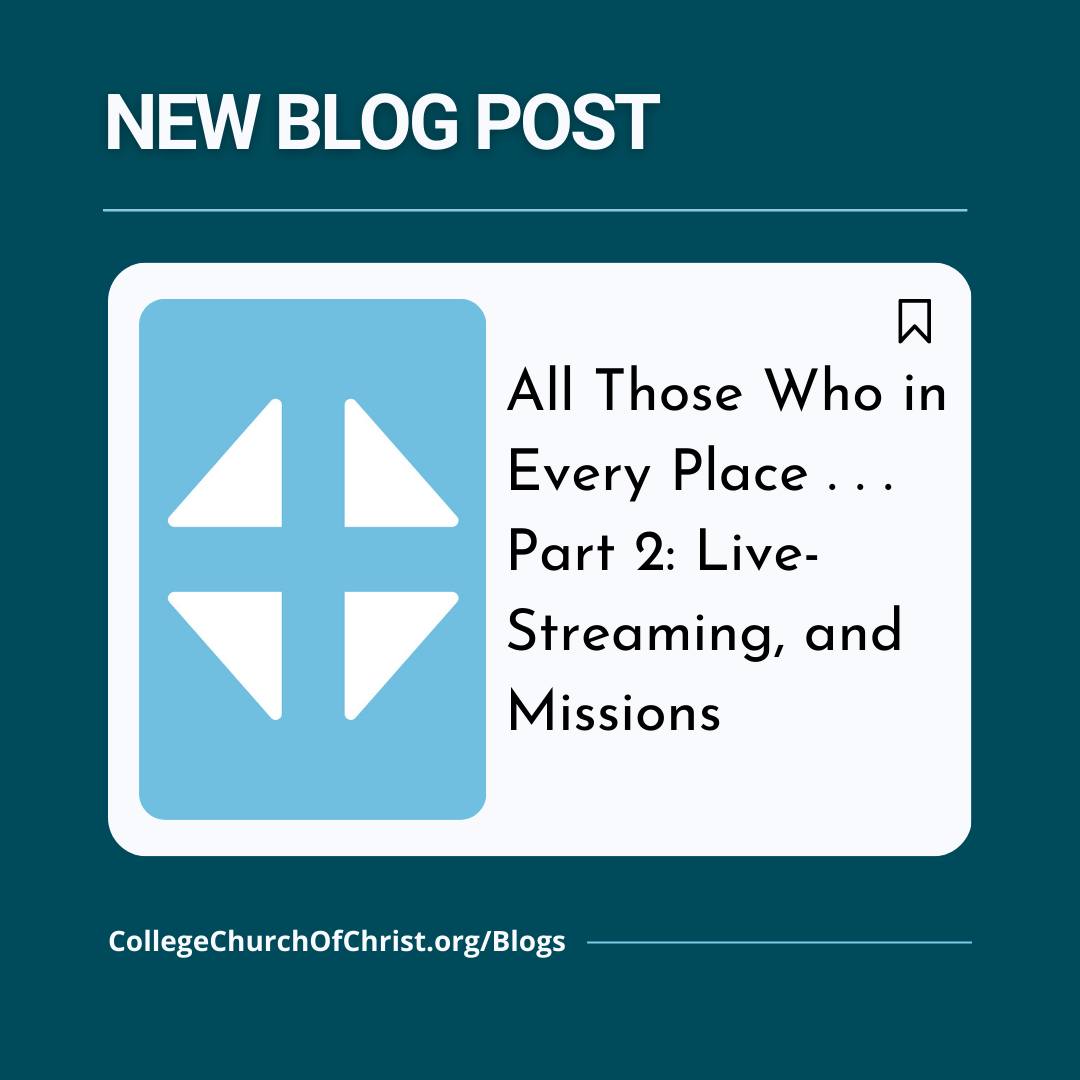 All Those Who in Every Place .... - College Church of Christ | Facebook