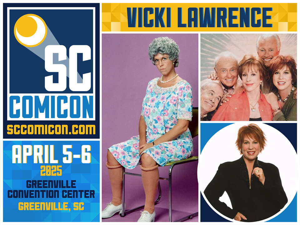 SC - SC Comicon Guest Spotlight - Vicki Lawrence Multi-talented ...