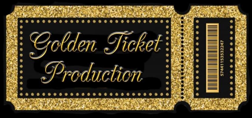 Golden Ticket Production