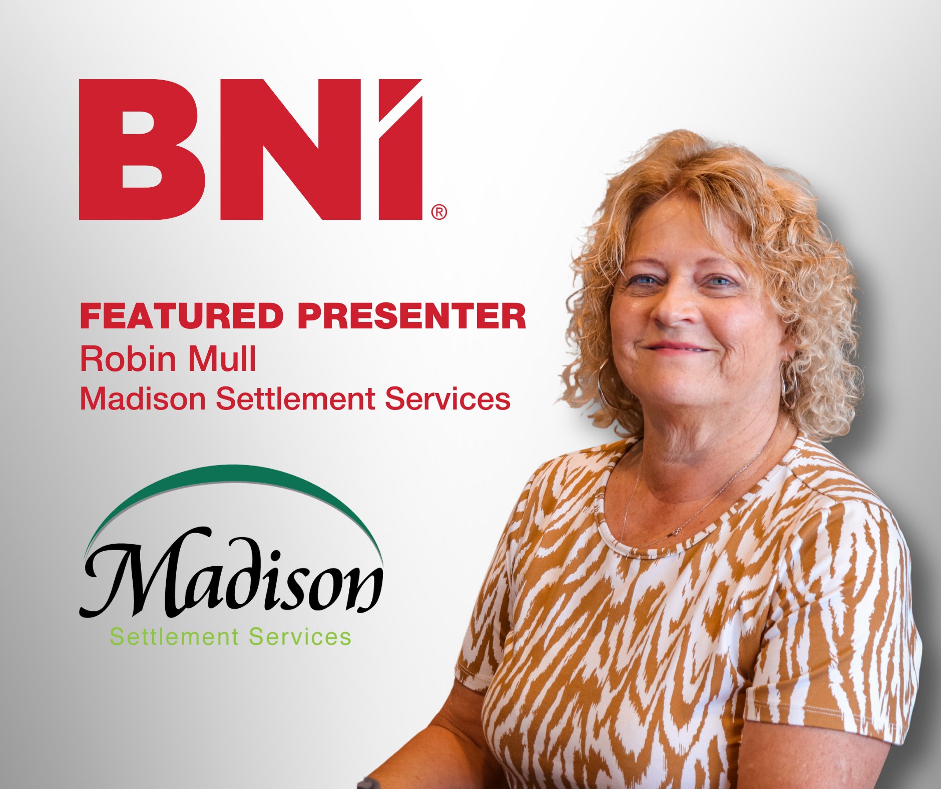 BNI - 🎉 We’re excited to have Robin Mull with Madison Settlement ...