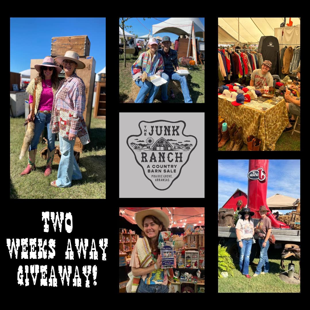 The Junk Ranch - 📣 It’s time for a TWO WEEKS AWAY... | Facebook